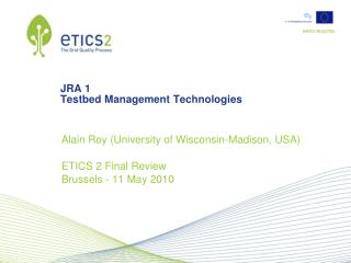 JRA 1 Testbed Management Technologies