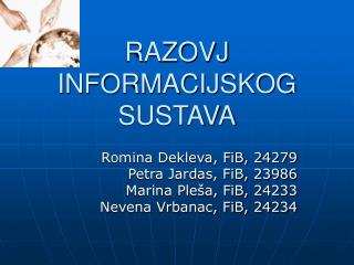 RAZOVJ INFORMACIJSKOG SUSTAVA