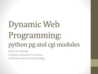 Dynamic Web Programming: python pg and cgi modules