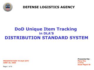 DoD Unique Item Tracking in DLA’S DISTRIBUTION STANDARD SYSTEM