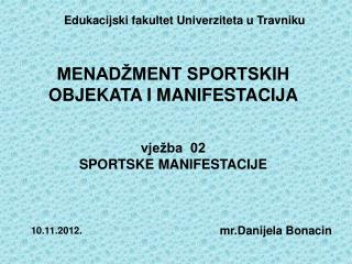 MENADŽMENT SPORTSKIH OBJEKATA I MANIFESTACIJA