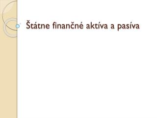 Štátne finančné aktíva a pasíva