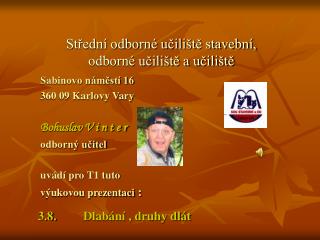 Střední odborné učiliště stavební, odborné učiliště a učiliště