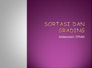 SORTASI DAN GRADING