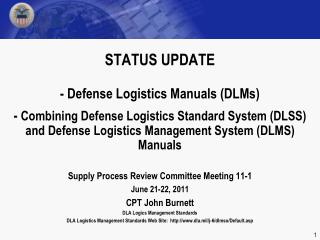 Supply Process Review Committee Meeting 11-1 June 21-22, 2011 CPT John Burnett