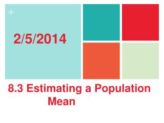 8.3 Estimating a Population Mean