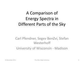 A Comparison of Energy Spectra in Different Parts of the Sky