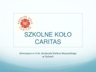 SZKOLNE KOŁO CARITAS