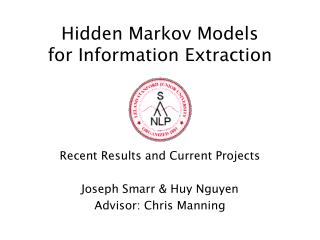 Hidden Markov Models for Information Extraction