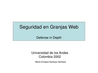 Seguridad en Granjas Web Defense in Depth