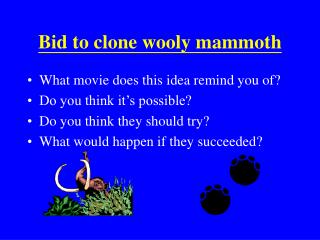 Bid to clone wooly mammoth