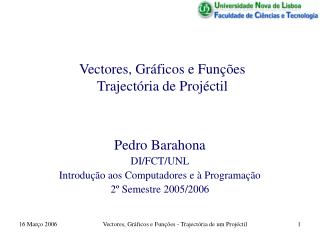 Vectores, Gráficos e Funções Trajectória de Projéctil