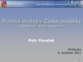 Dluhová strategie České republiky v kontextu krize eurozóny