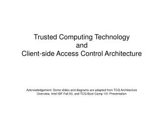 Trusted Computing Technology and Client-side Access Control Architecture