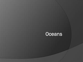 Oceans