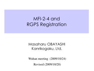 MFI-2-4 and RGPS Registration