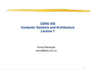 CENG 450 Computer Systems and Architecture Lecture 7