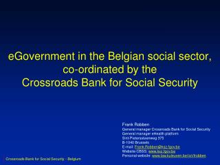 eGovernment in the Belgian social sector, co-ordinated by the Crossroads Bank for Social Security