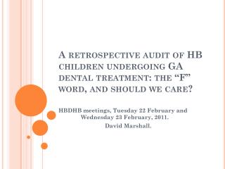 HBDHB meetings, Tuesday 22 February and 	Wednesday 23 February, 2011.