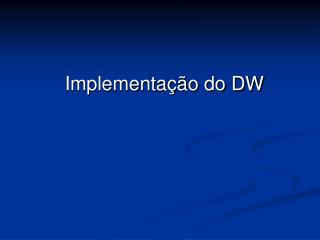 Implementação do DW