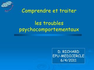 Comprendre et traiter les troubles psychocomportementaux