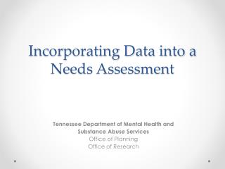 Incorporating Data into a Needs Assessment