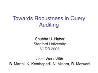 Towards Robustness in Query Auditing