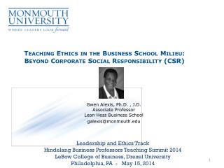 Teaching Ethics in the Business School Milieu: Beyond Corporate Social Responsibility (CSR)