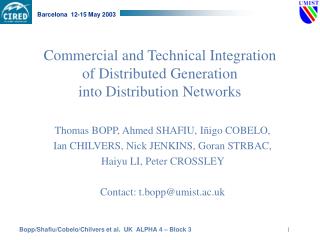 Commercial and Technical Integration of Distributed Generation into Distribution Networks