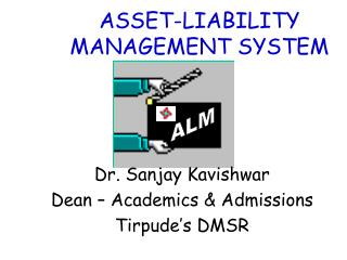 ASSET-LIABILITY MANAGEMENT SYSTEM