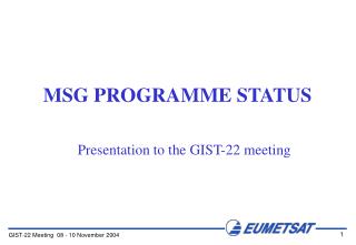 MSG PROGRAMME STATUS