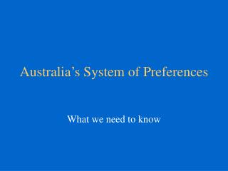 Australia’s System of Preferences