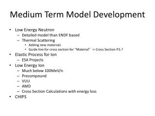 Medium Term Model Development