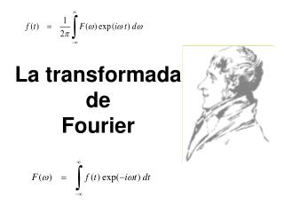 La transformada de Fourier