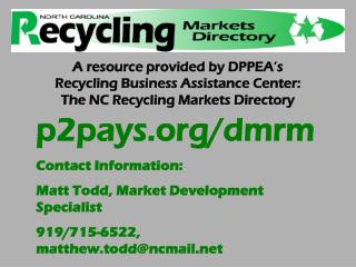 p2pays/dmrm Contact Information: Matt Todd, Market Development Specialist