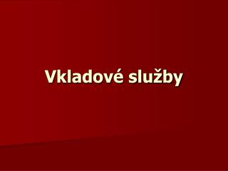 Vkladové služby