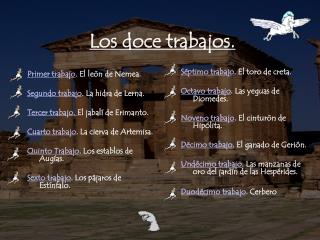 Los doce trabajos.