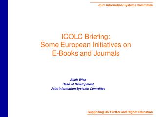 ICOLC Briefing: Some European Initiatives on E-Books and Journals