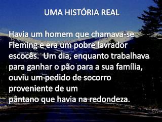 UMA HISTÓRIA REAL