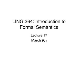 LING 364: Introduction to Formal Semantics