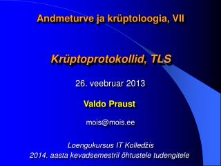 Andmeturve ja krüptoloogia, VII Krüptoprotokollid, TLS