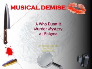 MUSICAL DEMISE