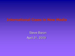International Cases in New Media