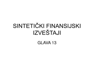 SINTETIČKI FINANSIJSKI IZVEŠTAJI