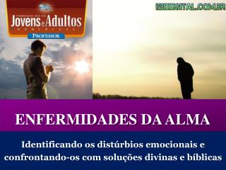 ENFERMIDADES DA ALMA