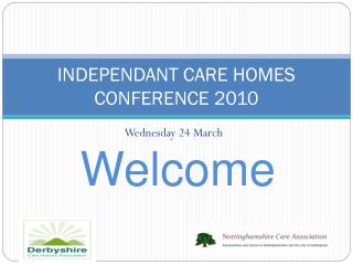 INDEPENDANT CARE HOMES CONFERENCE 2010