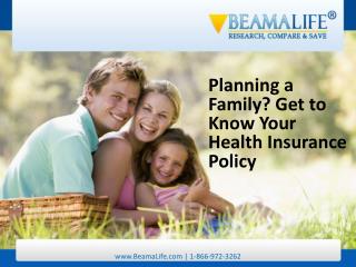Planning a Family Get to Know Your Health Insurance Policy