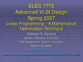 Vishwani D. Agrawal James J. Danaher Professor ECE Department, Auburn University Auburn, AL 36849