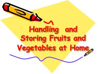 Handling and Storing Fruits and Vegetables at Home