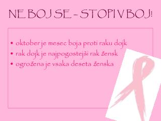NE BOJ SE – STOPI V BOJ!